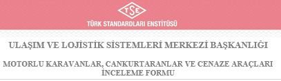 Motorlu Karavan Yönetmeliği/TSE Karavan Araç Kontrol Formu