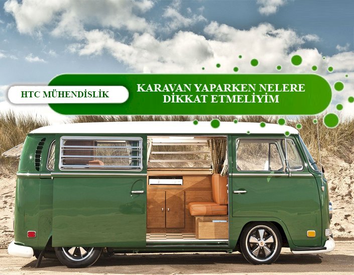 KARAVAN YAPARKEN NELERE DİKKAT ETMELİYİM